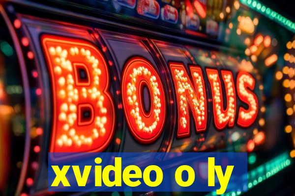 xvideo o ly